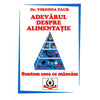 Carte ADEVARUL DESPRE ALIMENTATIE Favisan
